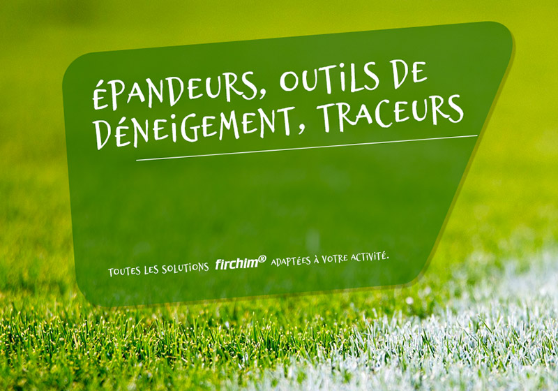 Épandeurs - outils de déneigement - traceurs